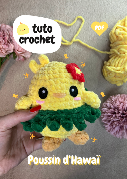 Tuto Poussin d'Hawaï (PDF)🌺🐤